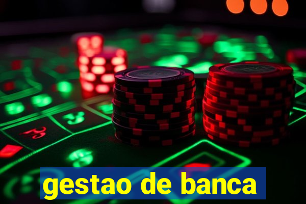 gestao de banca